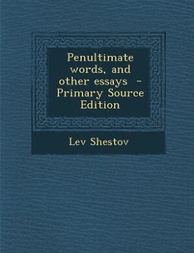 Penultimate words, and other essays