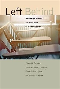 Left Behind: Urban High Schools And The Failure Of Market Reform