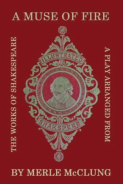 A Muse of Fire: A Play Arranged from the Works of Shakespeare