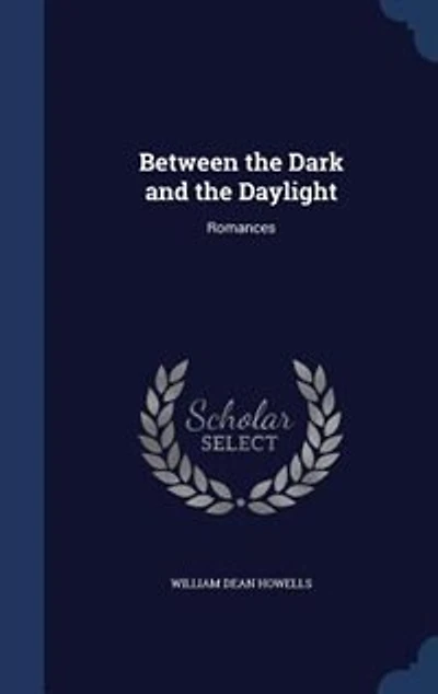 Between the Dark and the Daylight: Romances