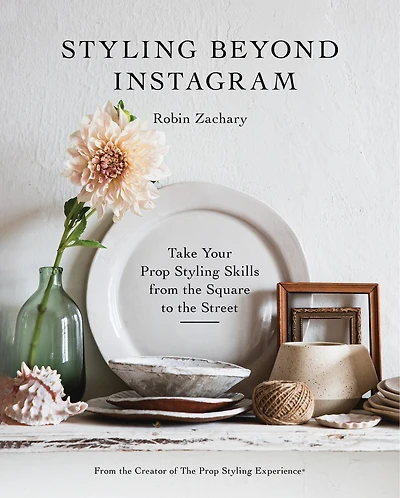 Styling Beyond Instagram: Take Your Prop Styling Skills From The Square To The Street