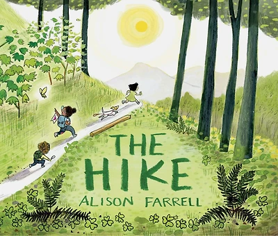 The Hike: (nature Book For Kids, Outdoors-themed Picture Preschoolers And Kindergarteners)