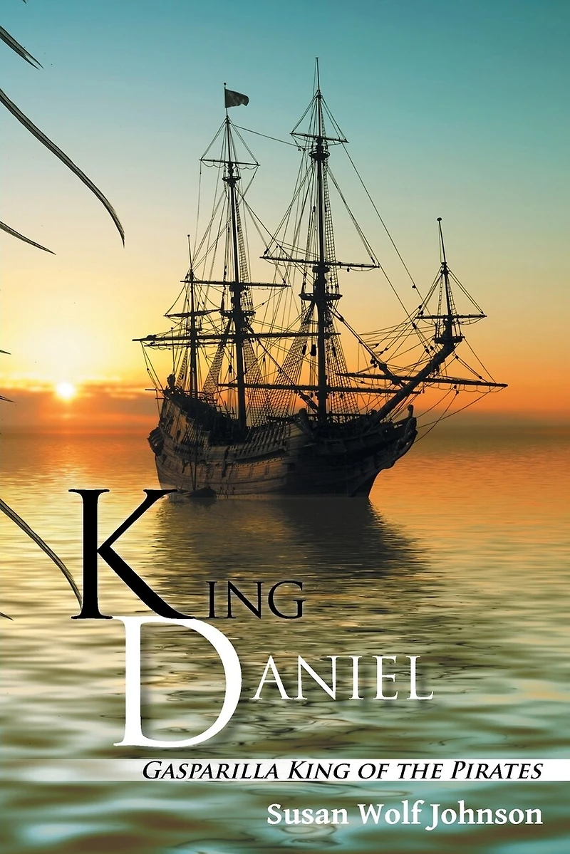 King Daniel: Gasparilla of the Pirates