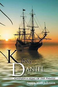 King Daniel: Gasparilla of the Pirates
