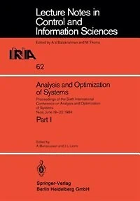 Analysis and Optimization of Systems: Proceedings of the Sixth International Conference on Analysis and Optimization of Systems, Nice, June 19-22, 1984. Part 1