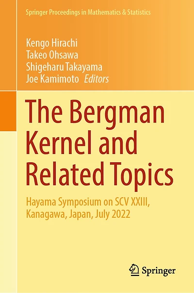 The Bergman Kernel and Related Topics: Hayama Symposium on SCV XXIII, Kanagawa, Japan