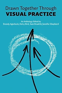 Drawn Together through Visual Practice