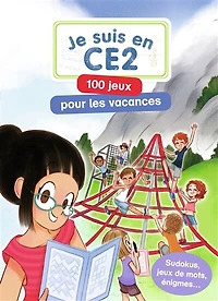 Je suis en CE2: 100 jeux pour les vacances