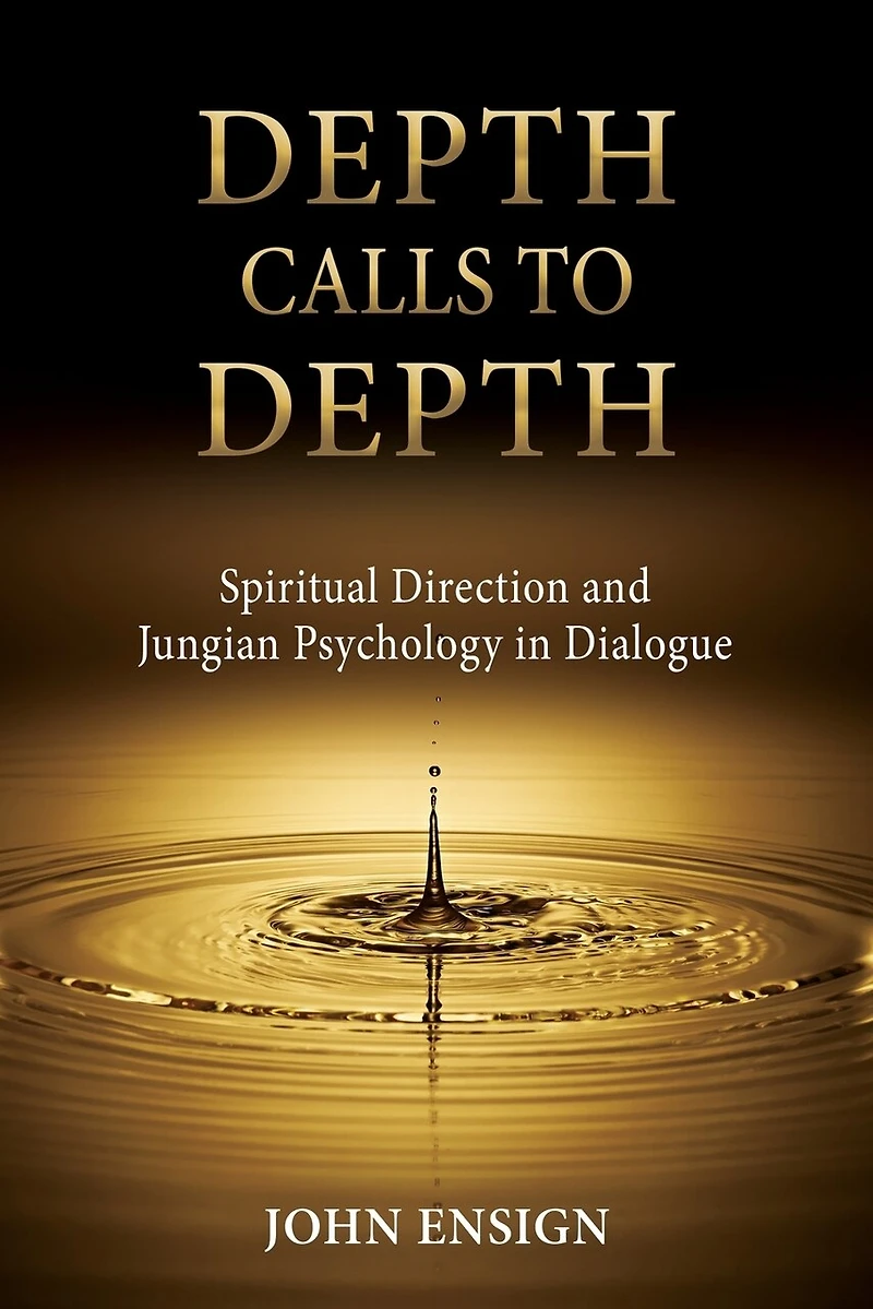 Depth Calls to Depth: Spiritual Direction and Jungian Psychology Dialogue