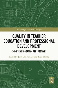 Quality Teacher Education and Professional Development: Chinese German Perspectives