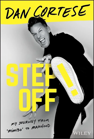 Step Off!: My Journey From Mimbo To Manhood