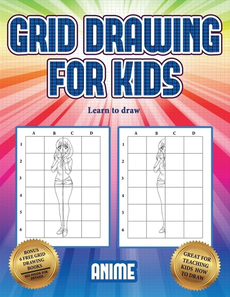 Learn To Draw (grid Drawing For Kids - Anime): This Book Teaches Kids How To Draw Using Grids