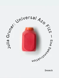 Julia Gruner. Universal Azo Fizz – A Deconstruction: Kienbaum Artists’ Books Edition 2025