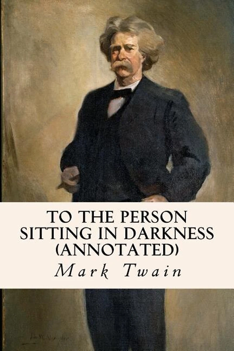 To The Person Sitting In Darkness (annotated)