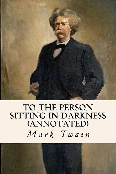 To The Person Sitting In Darkness (annotated)