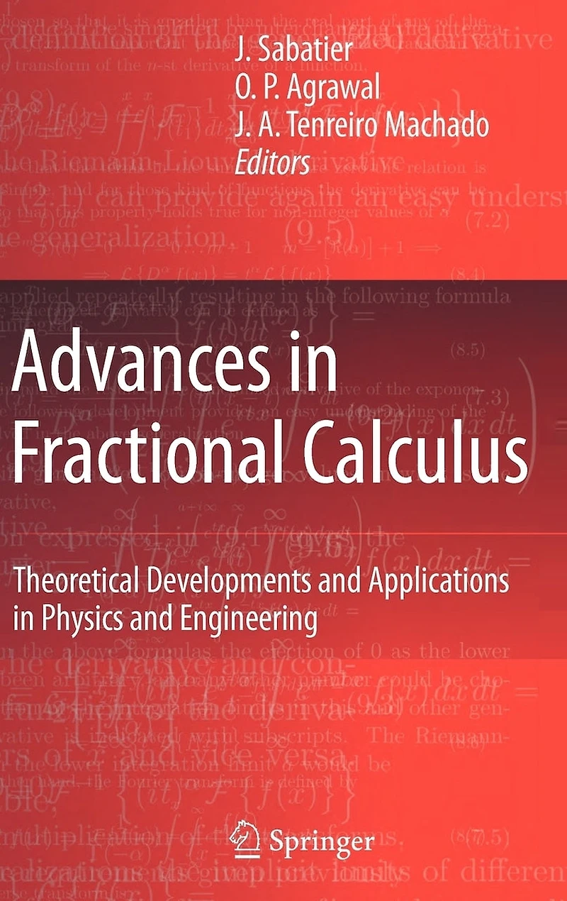 Advances Fractional Calculus: Theoretical Developments and Applications Physics Engineering