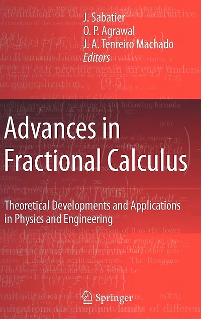 Advances Fractional Calculus: Theoretical Developments and Applications Physics Engineering