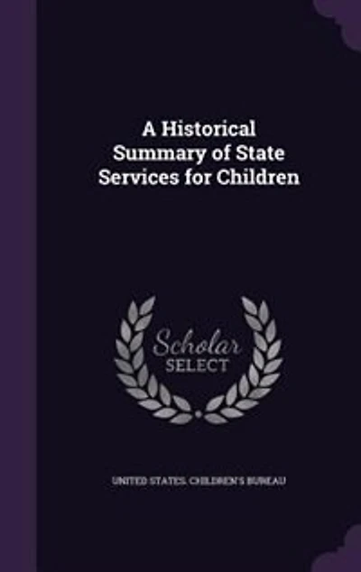 A Historical Summary of State Services for Children