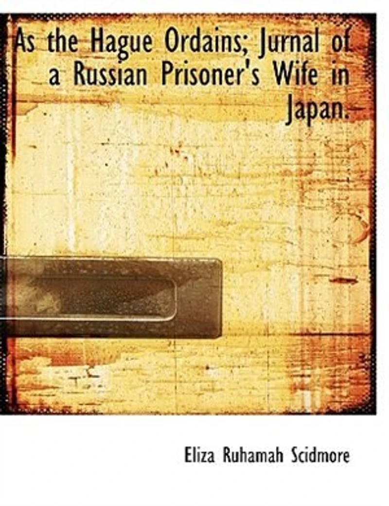 As The Hague Ordains; Jurnal Of A Russian Prisoner's Wife Japan.