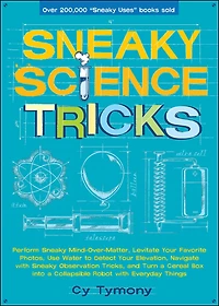 Sneaky Science Tricks: Perform Mind-Over-Matter, Levitate Your Favorite Photos, Use Water to Detect Elevation