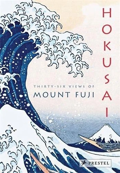 Hokusai: Thirty-six Views Of Mount Fuji