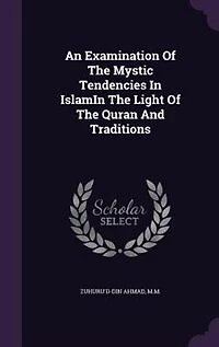 An Examination Of The Mystic Tendencies IslamIn Light Quran And Traditions