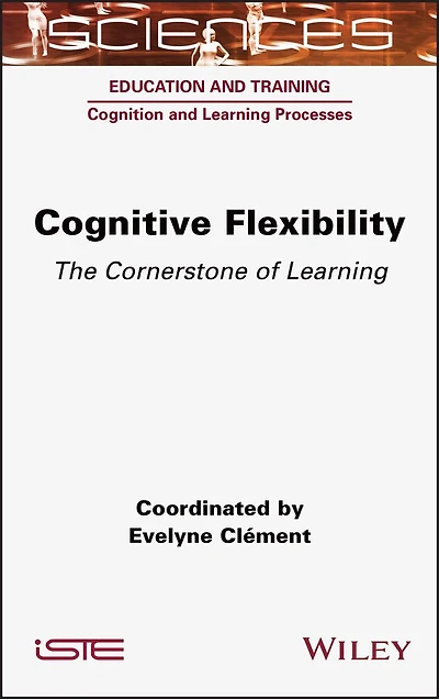Cognitive Flexibility: The Cornerstone Of Learning