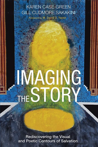 Imaging the Story: Rediscovering Visual and Poetic Contours of Salvation