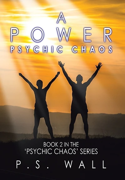 A Power: Book 2 in the 'Psychic Chaos' Series