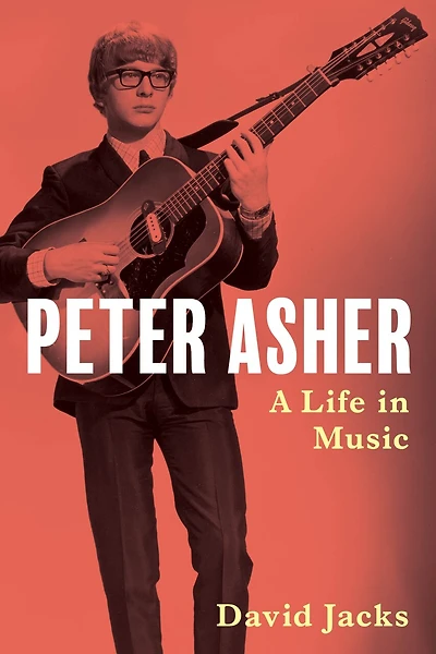 Peter Asher: A Life Music