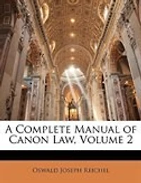 A Complete Manual of Canon Law, Volume 2