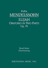 Elijah (Elias), Op. 70: Conductor Score and Parts