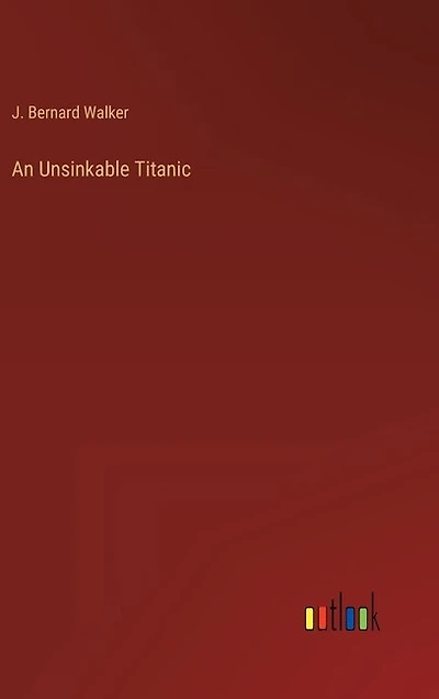 An Unsinkable Titanic