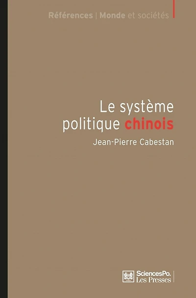 Le système politique chinois: un nouvel équilibre autoritaire