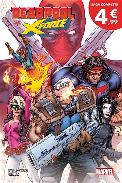 DEADPOOL VS. X FORCE: le temps de mourir