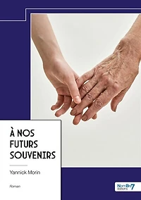 A nos futurs souvenirs