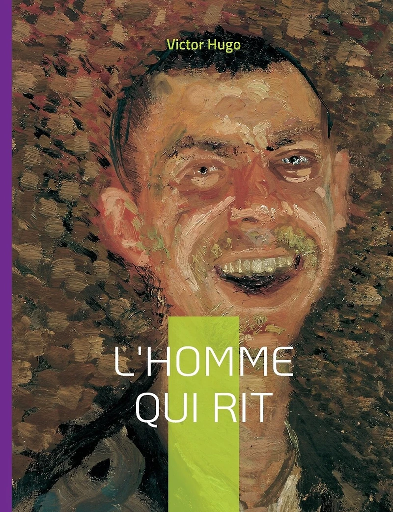 L'Homme qui rit: Un roman philosophique