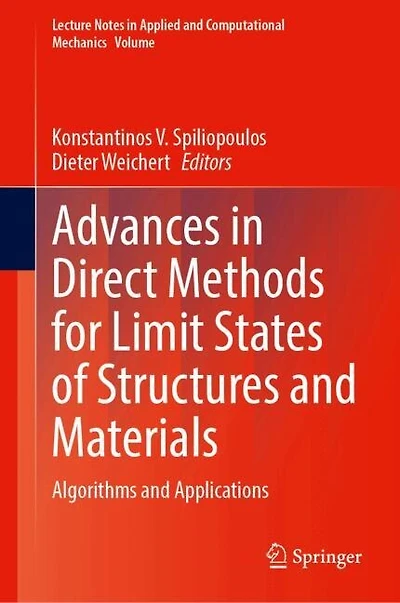 Advances Direct Methods for Limit States of Structures and Materials: Algorithms Applications