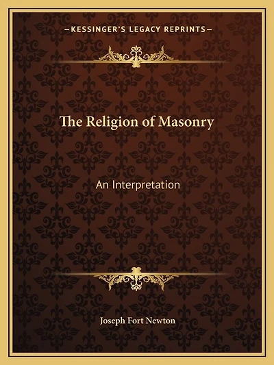 The Religion of Masonry: An Interpretation