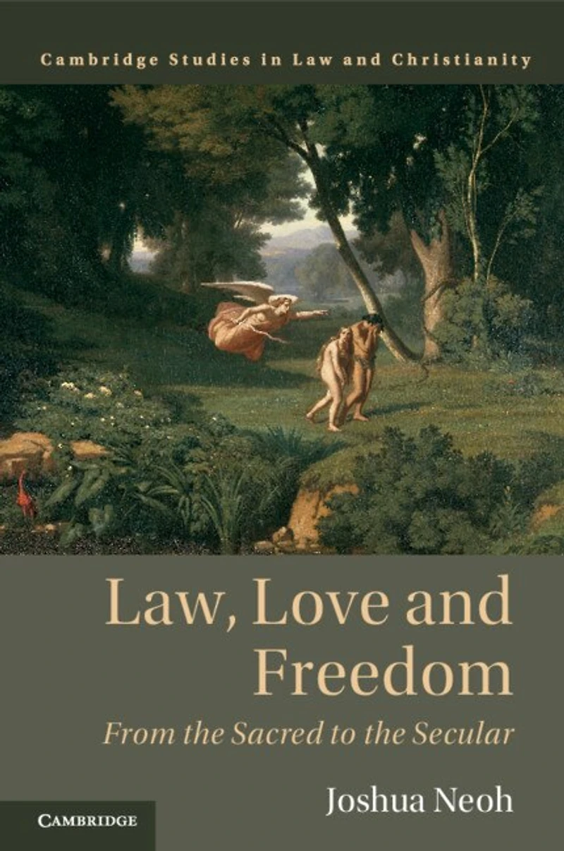 Law, Love and Freedom: From the Sacred to Secular