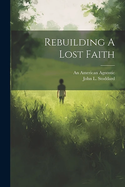 Rebuilding A Lost Faith