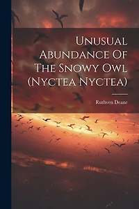 Unusual Abundance Of The Snowy Owl (nyctea Nyctea)