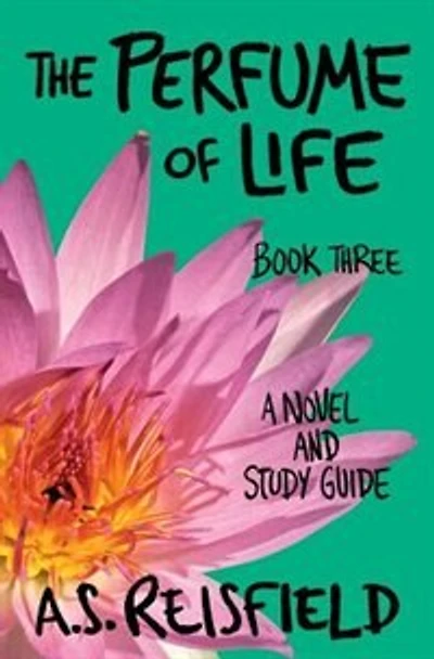 The Perfume of Life: Book Three