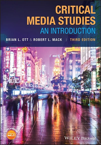 Critical Media Studies: An Introduction for the Digital Age