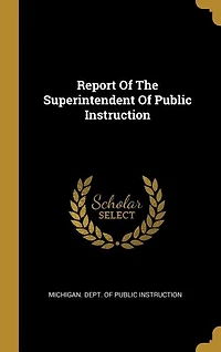Report Of The Superintendent Of Public Instruction