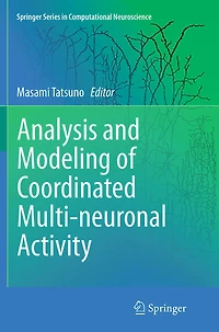 Analysis and Modeling of Coordinated Multi-neuronal Activity