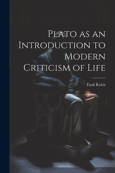 Plato as an Introduction to Modern Criticism of Life