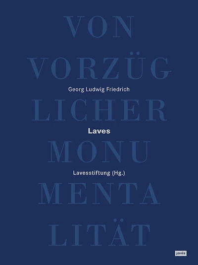 Von vorzüglicher Monumentalität: Georg Ludwig Friedrich Laves