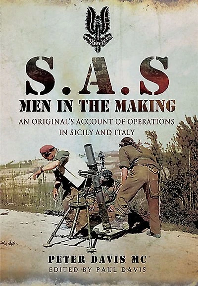 S.A.S Men the Making: An Original's Account of Operations Sicily and Italy