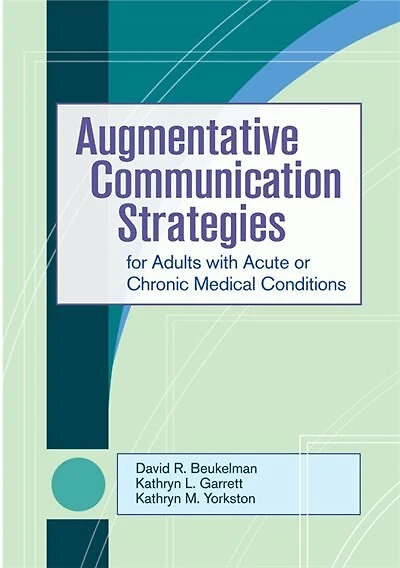 Augmentative Communication Strategies For Adults With Acute Or Chronic Medical Conditions